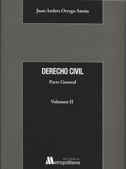 Derecho Civil. Parte General. Volumen II y III