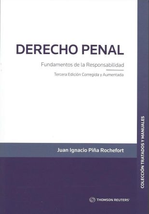 Derecho penal. Fundamentos de la responsabilidad. Tercera edición corregida y aumentada