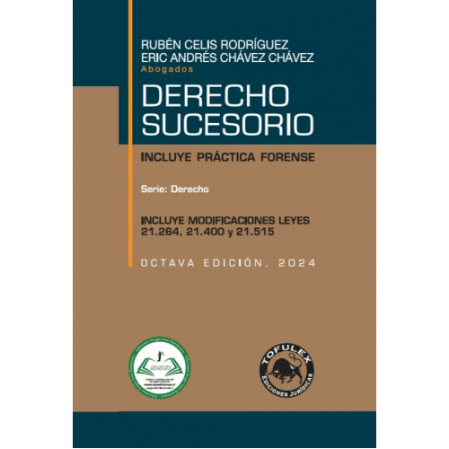 Derecho sucesorio. Incluye práctica forense. Octavo edición. Año 2024