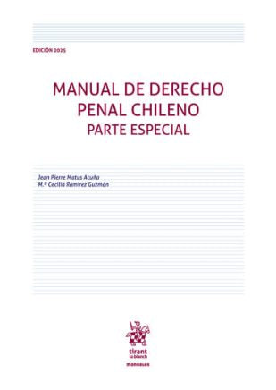 Manual de derecho penal chileno. Parte especial 2025