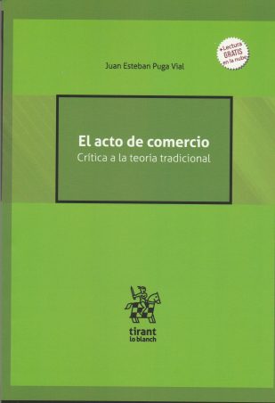 El Acto de Comercio. Crítica a la Teoría Tradicional