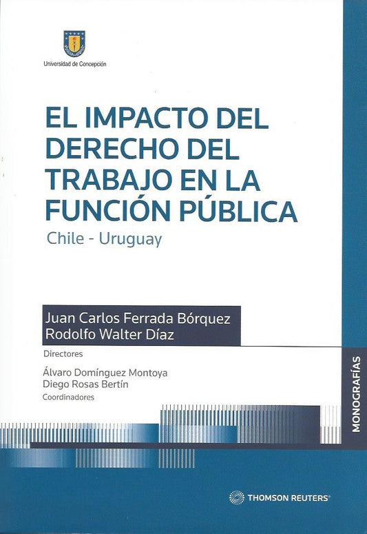 El impacto del Derecho del trabajo en la función pública. Chile-Uruguay