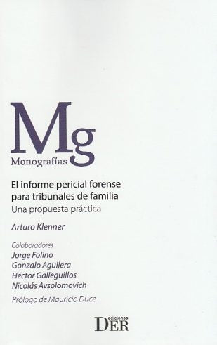 El Informe Pericial Forense para Tribunales de Familia, Una Propuesta Práctica