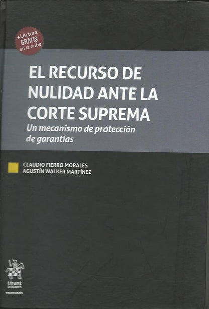 El recurso de nulidad ante la Corte Suprema. Un mecanismo de protección de garantías