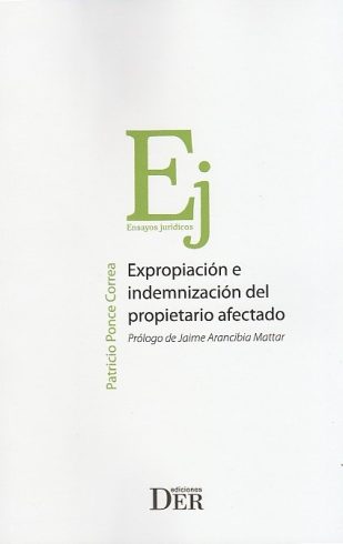 Expropiación e indemnización del propietario afectado
