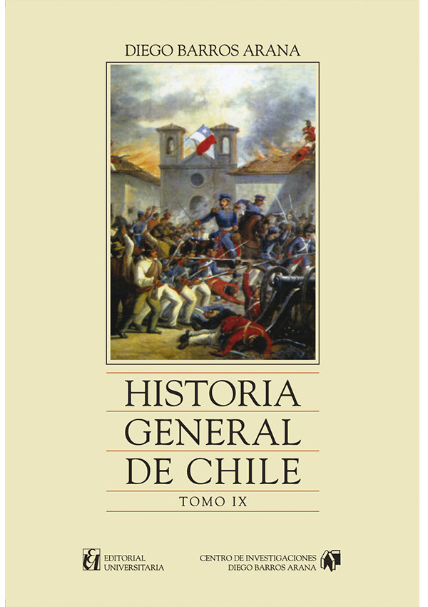 Historia General de Chile. IX