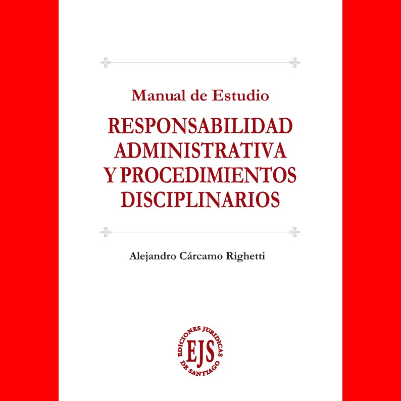 Responsabilidad Administrativa y Procedimientos Disciplinarios