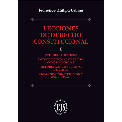 Lecciones De Derecho Constitucional. Tomos I Y II