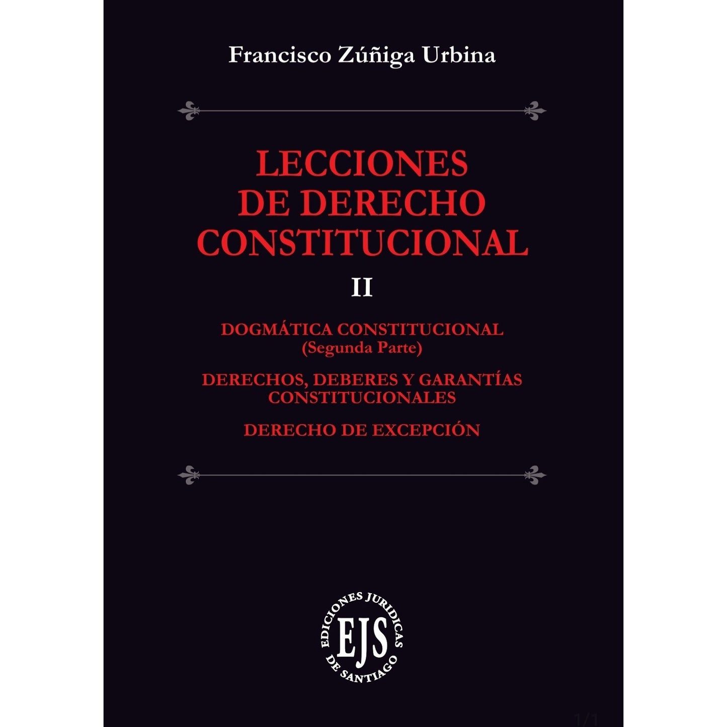 Lecciones De Derecho Constitucional. Tomos I Y II