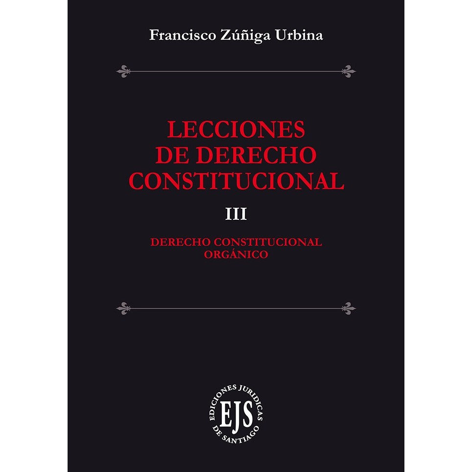 Lecciones de Derecho Constitucional. Tomo III