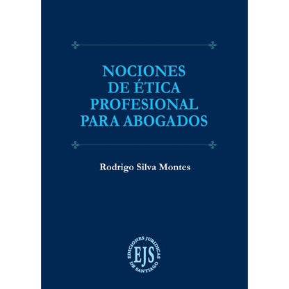 Nociones de ética profesional para abogados