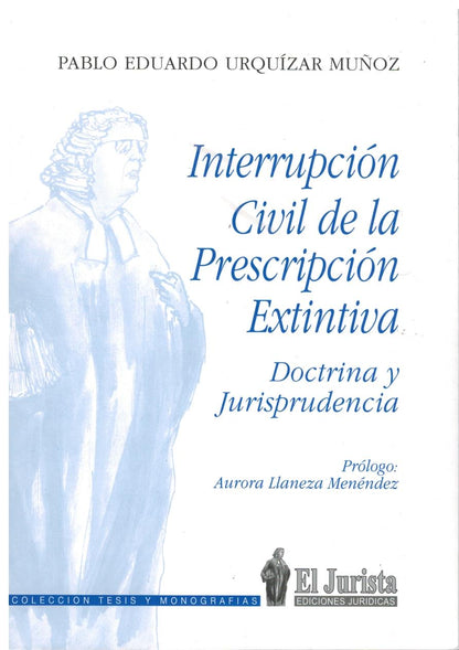 Interrupción civil de la prescripción extintiva. Doctrina y jurisprudencia