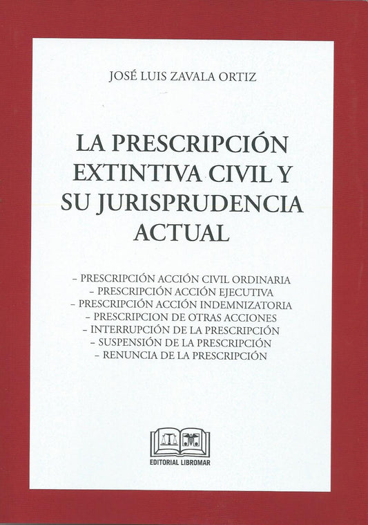 La prescripción extintiva civil y su jurisprudencia actual