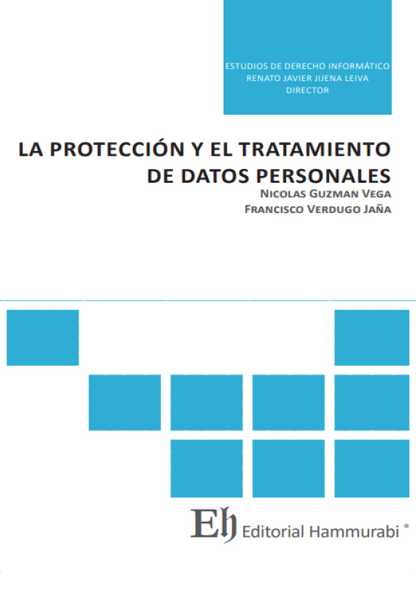 La protección y el tratamiento de datos personales