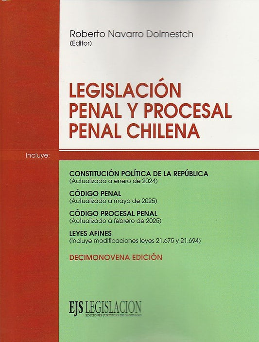 Legislación penal y procesal penal chilena. Edición 19va