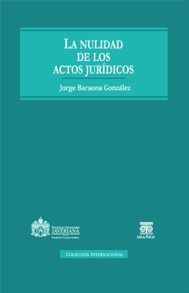 La nulidad de los actos jurídicos