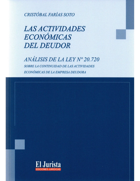 Las Actividades Económicas del Deudor. Análisis de la Ley 20.720