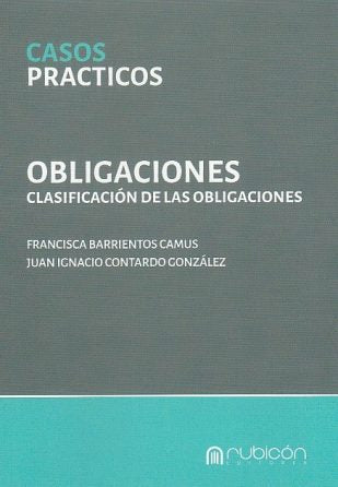 Casos prácticos. Obligaciones, fuentes de las obligaciones