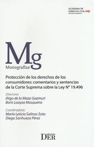 Protección de los derechos de los consumidores: Comentarios y sentencias de la Corte Suprema sobre la Ley 19.496