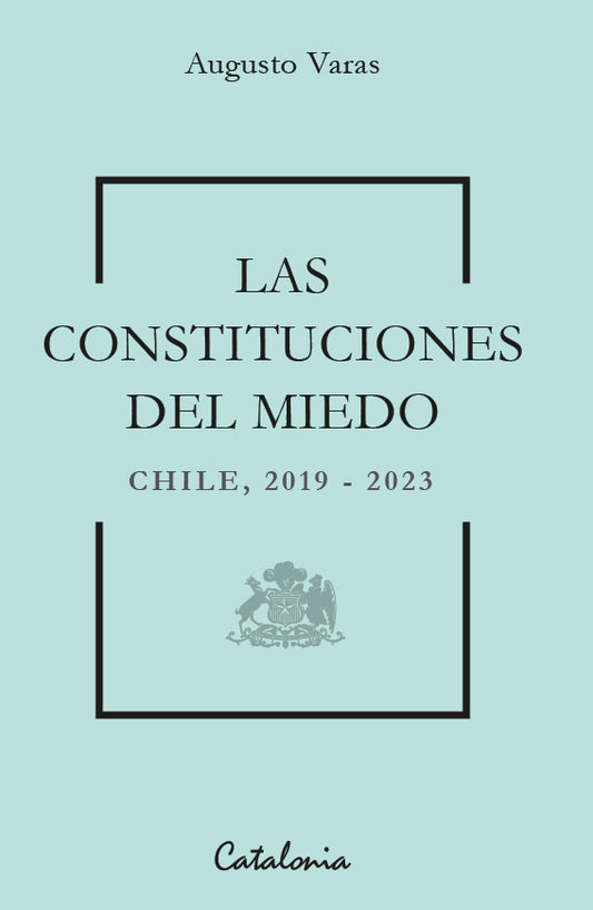 Las constituciones del miedo