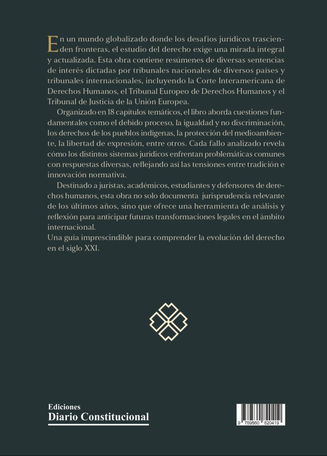 Tendencias jurisprudenciales internacionales. 2023 Y 2024 (Corte Constitucional de Colombia, Corte IDH,TEDH, TJUE, Corte Suprema de Argentina, CIDH)