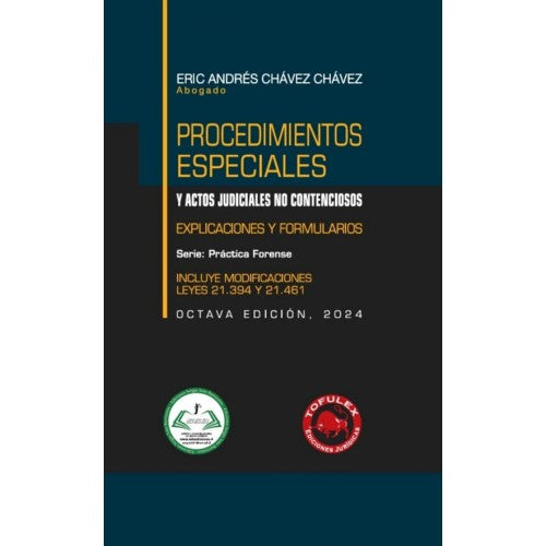 Procedimientos especiales y actos judiciales no contenciosos. Práctica forense