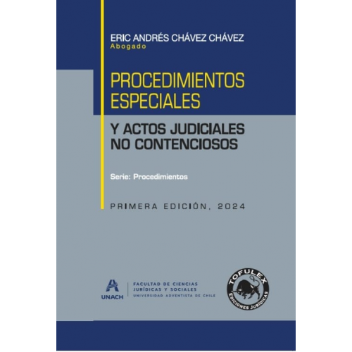 Procedimientos especiales y actos judiciales no contenciosos. Procedimientos. Primera Edición. 2024