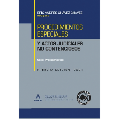 Procedimientos especiales y actos judiciales no contenciosos. Procedimientos. Primera Edición. 2024