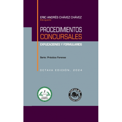 Procedimientos Concursales. Explicaciones y Formularios. Octava Edición. 2024