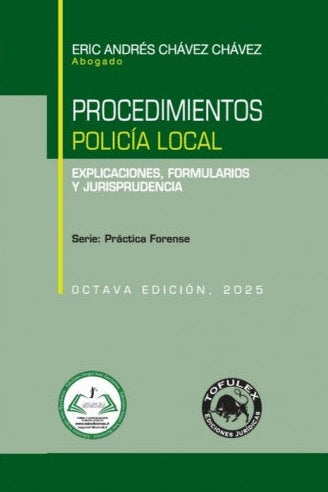 Procedimientos policía local. Explicaciones, formularios y jurisprudencia