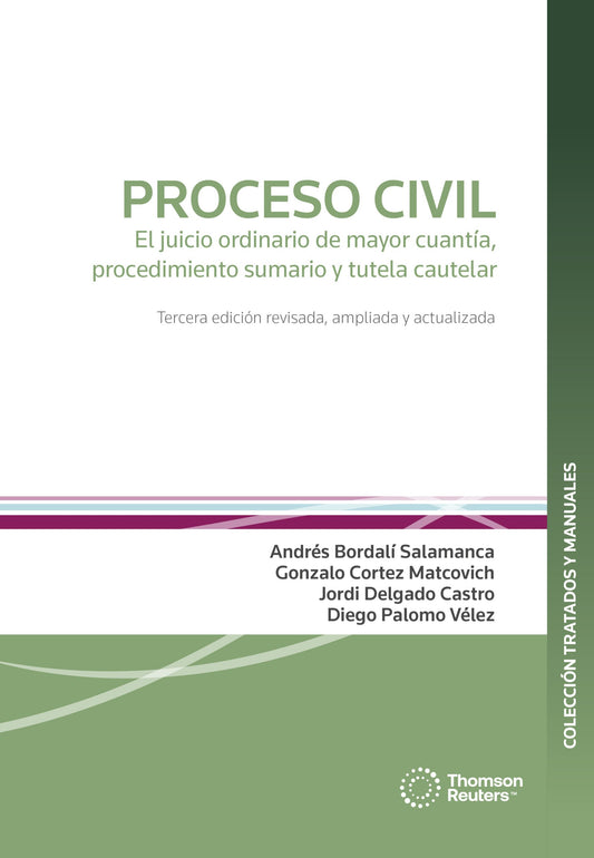 Procesal civil. El juicio ordinario de mayor cuantía, procedimiento sumario y tutela cautelar. Tercera edición, revisada, ampliada y actualizada