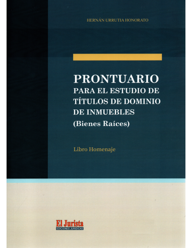 Prontuario para el estudio de títulos de dominio de inmuebles (Bienes raíces)