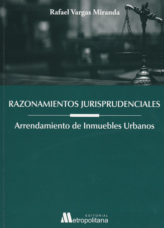 Razonamientos jurisprudenciales. Arrendamiento de inmuebles urbanos