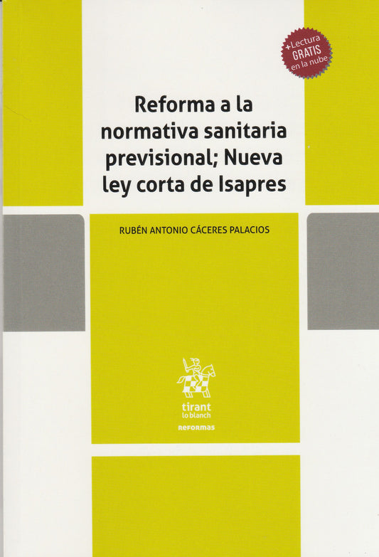 Reforma a la normativa sanitaria previsional. Nueva ley corta de las Isapres