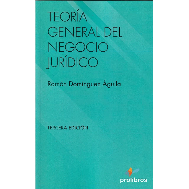 Teoría General del Negocio Jurídico. Tercera edición