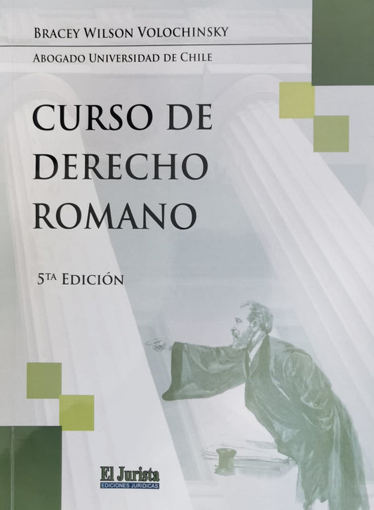 Curso de derecho romano. 5ta edición