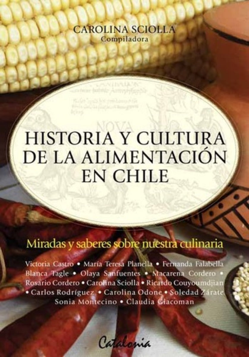 Historia Y Cultura De La Alimentación En Chile Tienda Libros 