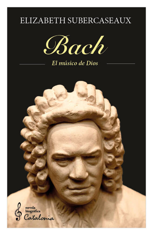 Bach el músico de Dios