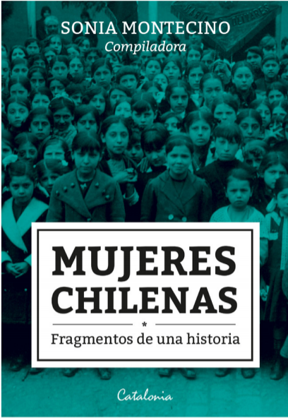 Mujeres de Chile. Fragmentos de una historia