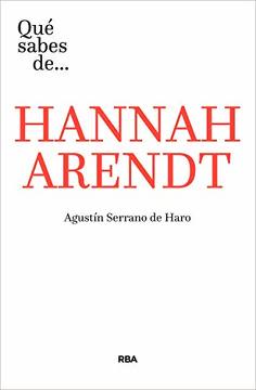 Qué sabes de Hannah Arendt