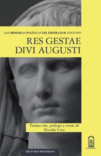 Las memorias políticas del Emperador Augusto. Res Gestae Divi Augusti