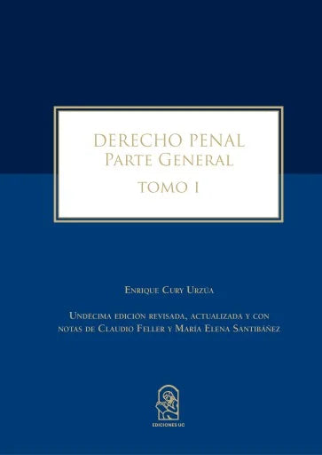 Derecho penal. Parte general. Tomo I