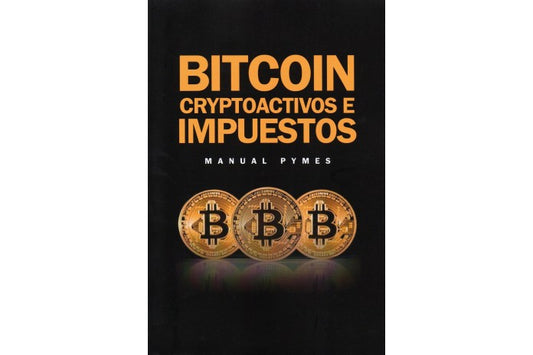 Bitcoin, criptoactivos e impuestos. Manual Pymes