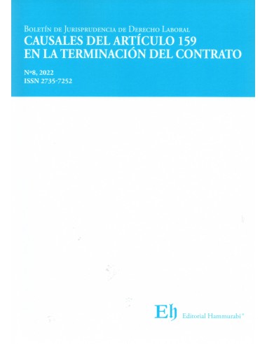 Boletín de jurisprudencia de derecho laboral N°8. Causales del artículo 159 en la terminación del contrato