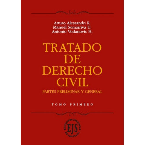 Tratado de derecho civil. Parte preliminar y general. Tomo I y II