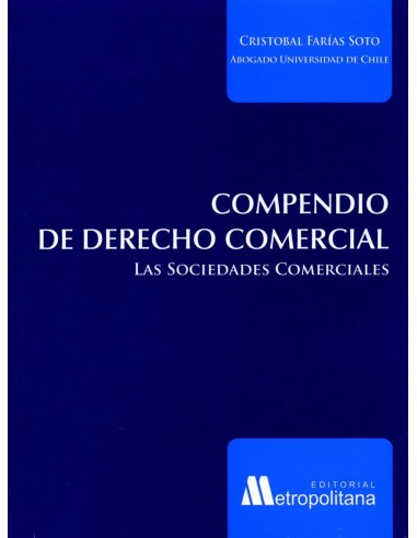 Compendio de derecho comercial. Las sociedades comerciales