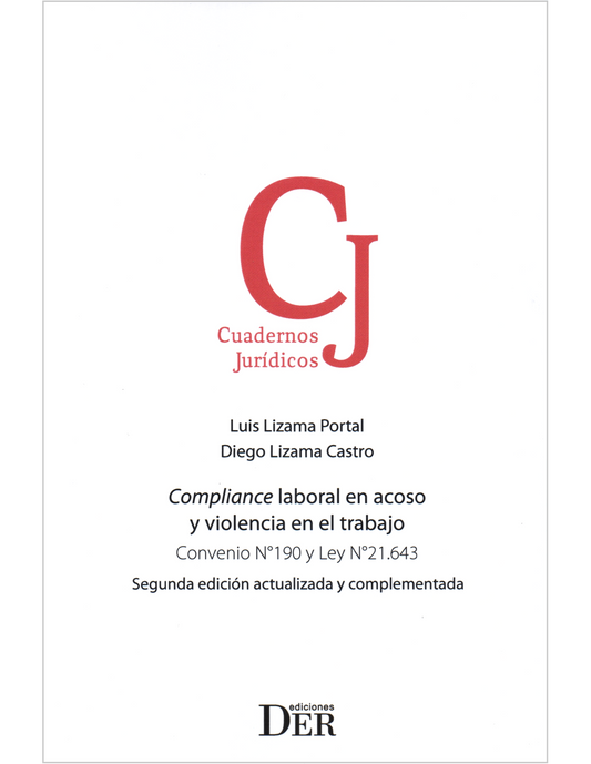 Compliance laboral en acoso y violencia en el trabajo. Convenio N°190 y Ley 21.643 (2da edición)