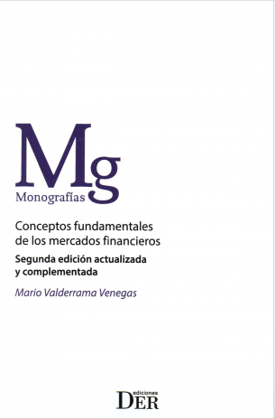CONCEPTOS FUNDAMENTALES DE LOS MERCADOS FINANCIEROS - SEGUNDA EDICIÓN ACTUALIZADA Y COMPLEMENTADA