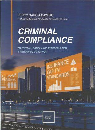 Criminal Compliance. En especial compliance anticorrupción y antilavado de Activos