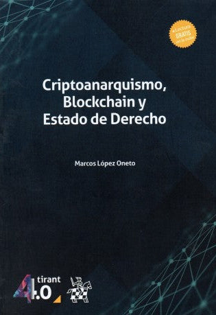 Criptoanarquismo, blockchain y estado de derecho